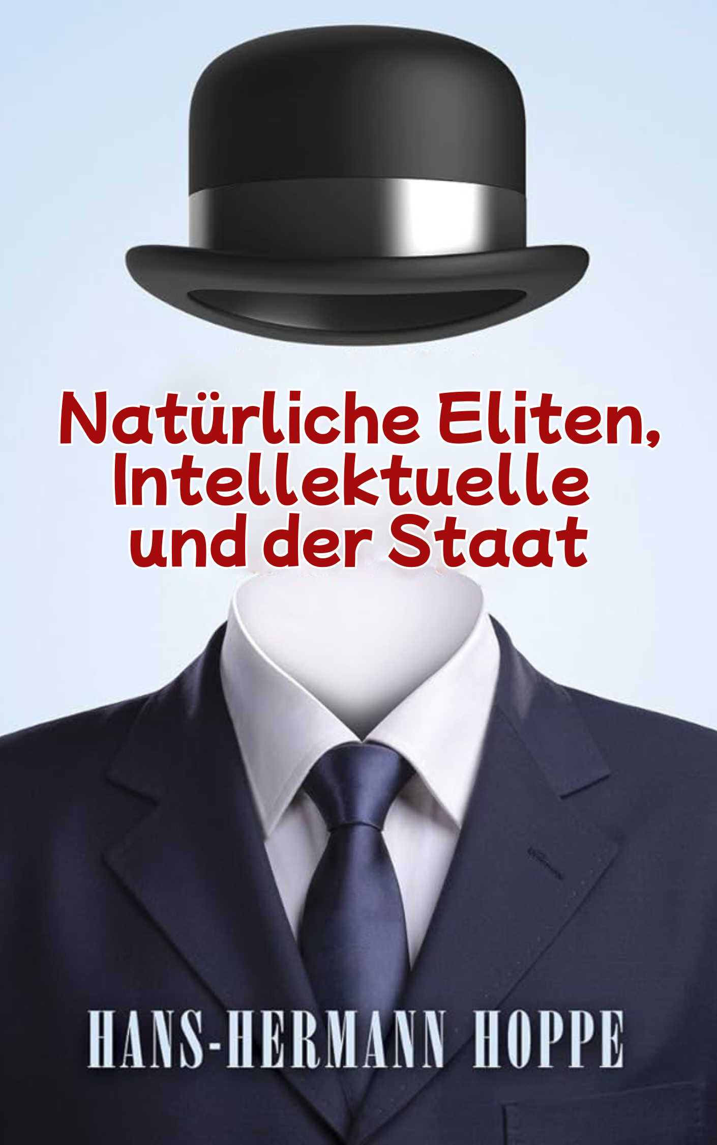Natürliche Eliten, Intellektuelle und der Staat